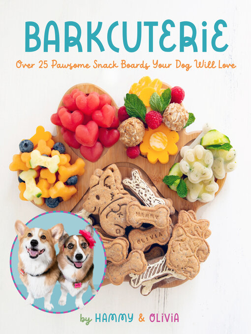 Title details for Barkcuterie by Hammy & Olivia - Available